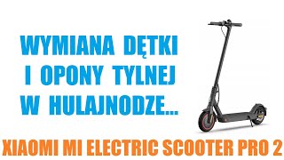 Wymiana dętki tylnej w hulajnodze Xiaomi Mi Electric Scooter Pro 2 M365 Pro2 opona dętka tył [upl. by Justine]