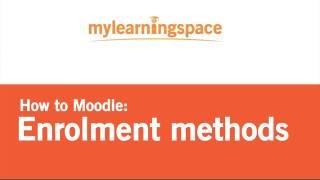 Moodle  Enrolment methods [upl. by Suanne]