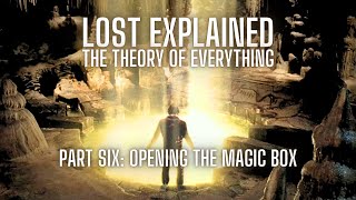 LOST Explained  The Theory of Everything Part Six The Magic Box Purgatory Legacy amp Sequels [upl. by Yeznil]