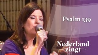 Nederland Zingt Psalm 139 [upl. by Nivram]