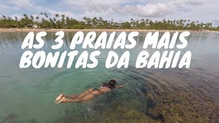 As 3 Praias Mais Bonitas da Bahia Brasil [upl. by Siro]