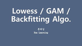 깊게 배우는 머신러닝 57 Local Regression  GAM  Backfitting Algorithm [upl. by Attenohs]