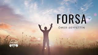 FORSA  Ömer Seyfettin Sesli Öykü [upl. by Albers]