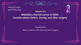 213 Medullary thyroid cancer in 2023 Considerations before during and after surgery [upl. by Isoj]