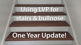 DIY Stairs amp Bullnose using LVP One Year Update [upl. by Tlihcox]