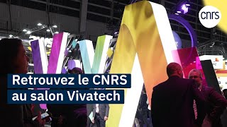 Retrouvez le CNRS à Vivatech Paris 2225 mai 2024 [upl. by Guild747]