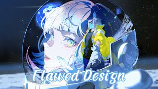 Nightcore  Flawed Design [upl. by Glenine]