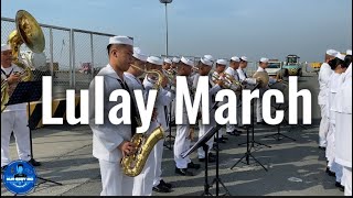 LULAY MARCH  PHILIPPINE NAVY BAND [upl. by Valleau]