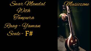 Tanpura  ScaleF  RaagYaman  withswarmandal  Musiczone [upl. by Gautier]