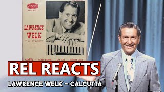 Lawrence Welk  Calcutta  Rel Reacts to US Billboard Number 1s [upl. by Tomasine561]