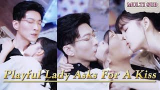 Playful Lady Asks For A KissAfter the flash weddingthe wife tried every means to sleep with CEO🥵🔥 [upl. by Kired]