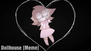 【Full song】 Sleepykinq  Dollhouse Meme [upl. by Anita]