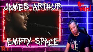 James Arthur  Empty Space Reaction [upl. by Him373]