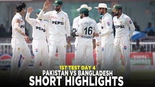 Short Highlights  Pakistan vs Bangladesh  1st Test Day 4 2024  PCB  M8A1K [upl. by Eecram]