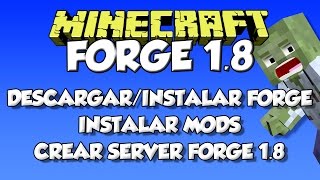 MINECRAFT 18  COMO INSTALAR MODS PARA MINECRAFT 18  FORGE  CLIENTES Y SERVIDORES [upl. by Adnauqahs]