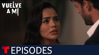 Vuelve a Mí  Episode 31  Telemundo English [upl. by Hildick690]