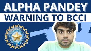 Alpha Pandey Warning To BCCI  Asia Cup Debacle [upl. by Matthus525]