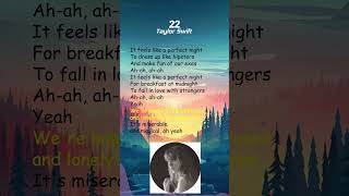 Taylor Swift  22 Lyrics shorts [upl. by Mohandas]