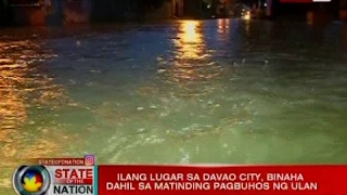 SONA Ilang lugar sa Davao city binaha dahil sa matinding pagbuhos ng ulan [upl. by Annelg]