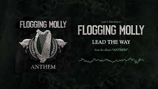 Flogging Molly  Lead The Way Official Audio [upl. by Becker]