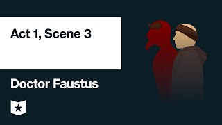 Doctor Faustus by Christopher Marlowe  Act 1 Scene 3 [upl. by Leterg709]