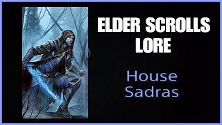 The Wildcard of Morrowind House Sadras Elder Scrolls Lore [upl. by Auqeenahs]