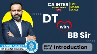 Demo Lec 04 Introduction  CA Inter DT Regular Batch for MaySep25  CA Bhanwar Borana [upl. by Zipnick835]