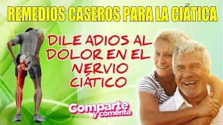 💥 NERVIO CIATICO ALIVIAR DOLOR 💥  5 Remedios Caseros para 💚QUITAR EL DOLOR CIÁTICO RÁPIDO 2024💪 [upl. by Gatias]