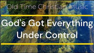 Gods Got Everything Under Control with LYRICS [upl. by Medarda]