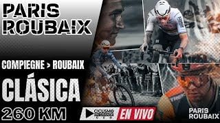 🔴EN VIVO 🚵‍♂️ PARIS ROUBAIX🔺TERCER MONUMENTO 🔺CLÁSICA  260 KM 🏆🚵‍♂️ [upl. by Ahc]