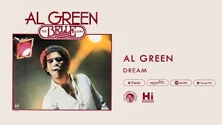 Al Green  Dream Official Audio [upl. by Merriman]