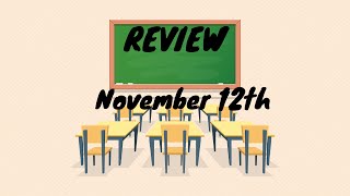 Review November 12th 2024 [upl. by Cath]