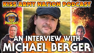 KISS ARMY NATION PODCAST Ep 178  An Interview with Michael Berger [upl. by Pam]