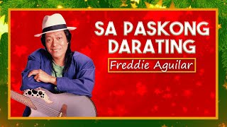 SA PASKONG DARATING  Freddie Aguilar Lyric Video OPM christmas [upl. by Damien]