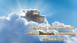 BEHIND THE CLOUDS  But Mater Actually Sings it  AI COVER [upl. by Daveda]