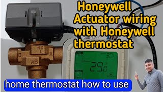 Honeywell Actuator wiring with Honeywell thermostat  Honeywell Thermostat full wiring [upl. by Selokcin]