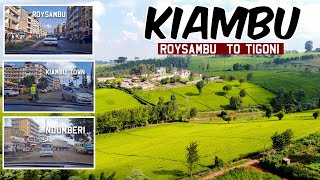 KIAMBU TOUR Roysambu  Njathaini  Kiambu Town  Ndumberi  Tigoni [upl. by Nnarefinnej]