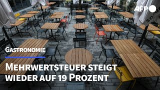 Gastro Mehrwertsteuer steigt wieder auf 19 Prozent  AFP [upl. by Clara]