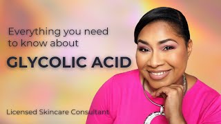 GLYCOLIC ACID 101  How to safely and effectively use it for Skin of Color  Sheri Approved [upl. by Lekzehcey]