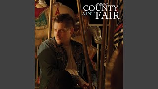 County Aint Fair [upl. by Izawa]