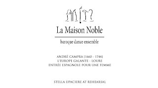 La Maison Noble  Entrée espagnole pour une femme [upl. by Etteneg]