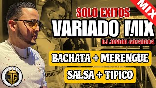 EL MEJOR MIX VARIADO BACHATA  SALSA  MERENGUE  TIPICO LA MEJOR MEZCLA DE MUSICA VARIADA [upl. by Ennagrom]