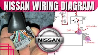 Read and Analyze NISSAN Wiring Diagram amp Find Connector Pins Wires on the Car nissan wiring [upl. by Allayne521]