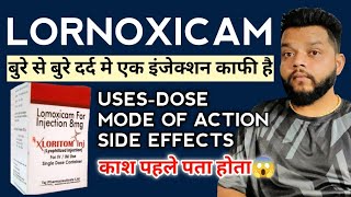 जब ट्रांमाडोल काम न करे  Lornoxicam Injection  Uses Mode Of Action And Side Effects [upl. by Anivel505]