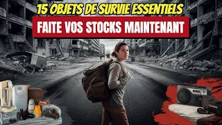 15 Objets de Survie Essentiels que Vous Devez Acheter Avant Quils Soient en Rupture de Stock [upl. by Luhe243]