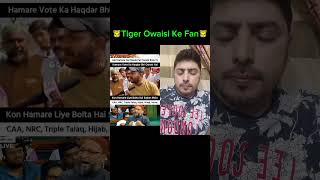 Tiger 🐯 Asaduddin Owaisi Ke Fans shorts [upl. by Ailegra]