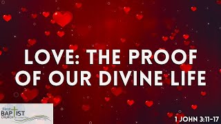 Love The Proof of Our Divine Life  1 John 31117  Pastor Tony Finney [upl. by Esirrehc]