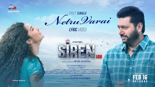 Siren  Netru Varai  Jayam Ravi  Anupama Parameshwaran  GV Prakash Kumar  Thamarai [upl. by Dadelos]