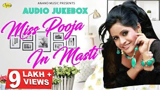 Miss Pooja l Miss Pooja In Masti l Audio Full Album Jukebox l Latest Punjabi Song 2021 l Anand Music [upl. by Acemaj615]