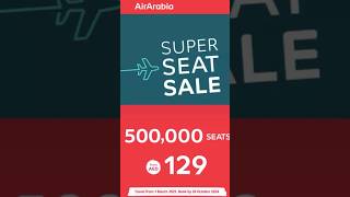 Air Arabia Super Seat Sale 129 AED Only  How to Book Ticket   How to Book Kochi Calicut TVM [upl. by Toy]